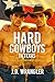 Hard Cowboys in Texas
