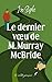 Le dernier vœu de M. Murray...