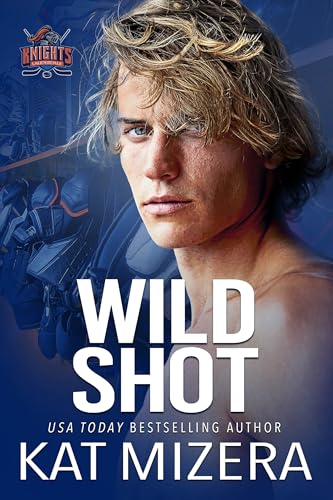 Wild Shot (Lauderdale Knights Book 10)