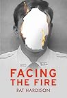 Facing the Fire: ...