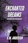 Enchanted Dreams:...