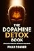 The Dopamine Detox Book: Ov...