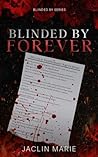 Blinded By Forever