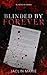 Blinded By Forever