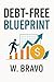 Debt-Free Blueprint: 90-Day...