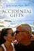 Accidental Gifts