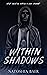 Within Shadows by Natoshia Baer