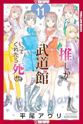 If My Favorite Pop Idol Made It to the Budokan, I Would Die, Volume 11