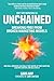 Unchained: Breaking Free from Broken Marketing Models: How Small Businesses Can Finally Take Control of Their Marketing, Lead with Strategy, and Scale with AI