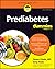 Prediabetes For Dummies