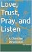 Love, Trust, Pray, and List...