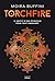 Torchfire: La trilogie des ...
