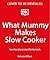 What Mummy Makes Slow Cooker: Fuss-free, Slow-cooked Family Meals