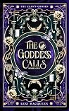 The Goddess Calls