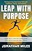 Leap with Purpose: Thriving...