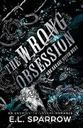 The Wrong Obsession