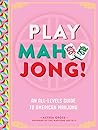 Play Mahjong!: An...