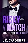 Risky Match by J.D. Carothers