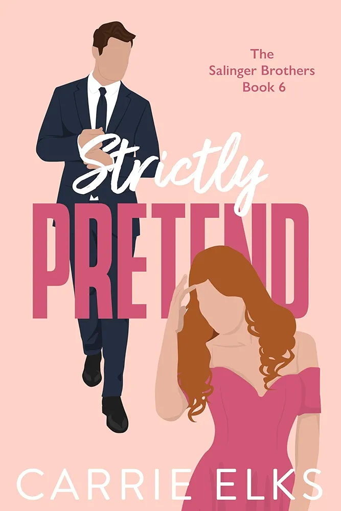 Strictly Pretend (The Salinger Brothers #6)