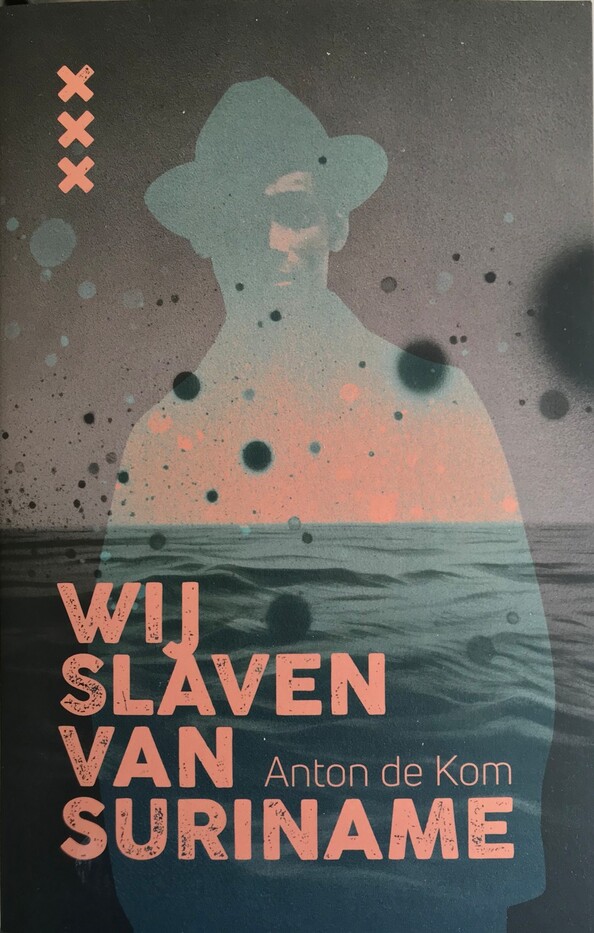 Wij slaven van Suriname