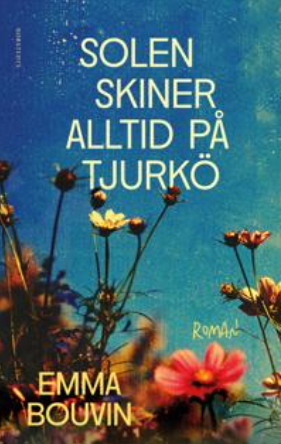 Solen skiner alltid på Tjurkö (Hardcover)