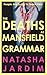 The Deaths at Mansfield Grammar by Natasha Jardim