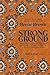 Strong Ground: The Lessons of Daring Leadership, the Tenacity of Paradox and the Wisdom of the Human Spirit
