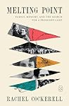 Melting Point: Family, Memory, and the Search for a Promised Land