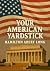 Your American Yardstick, Twelve Basic American Principles by Hamilton Abert Long