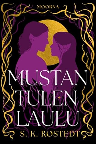 Mustan tulen laulu (Moorna, #2)