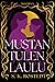 Mustan tulen laulu (Moorna, #2)