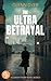 The Ultra Betrayal by Glenn Dyer