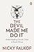 The Devil Made Me Do It: Un...
