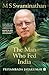 M S Swaminathan: The Man Wh...