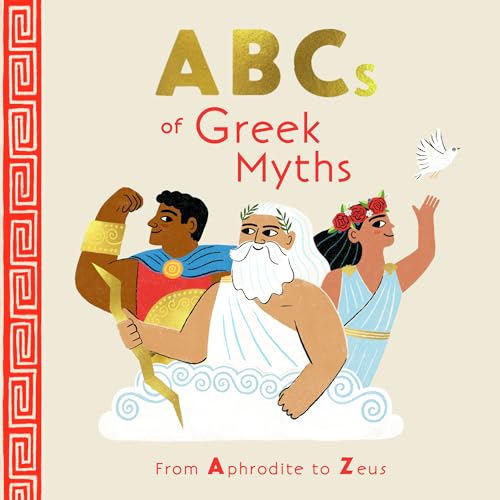 ABCs of Greek Myths: From Aphrodite to Zeus (Hardcover)