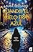 Cuando el cielo era azul (Spanish Edition)