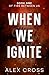 When We Ignite (Fire Between Us #1)