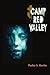 Camp Red Valley by Pauley S. Martin