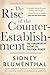 The Rise of the Counter-Establishment: The Conservative Ascent to Political Power