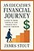 An Educator's Financial Jou...