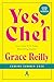 Yes, Chef: A Romance Novel