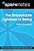 The Unbearable Lightness of...