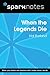 When the Legends Die (Spark...