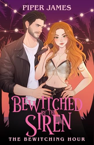 Bewitched by the Siren (The Bewitching Hour)