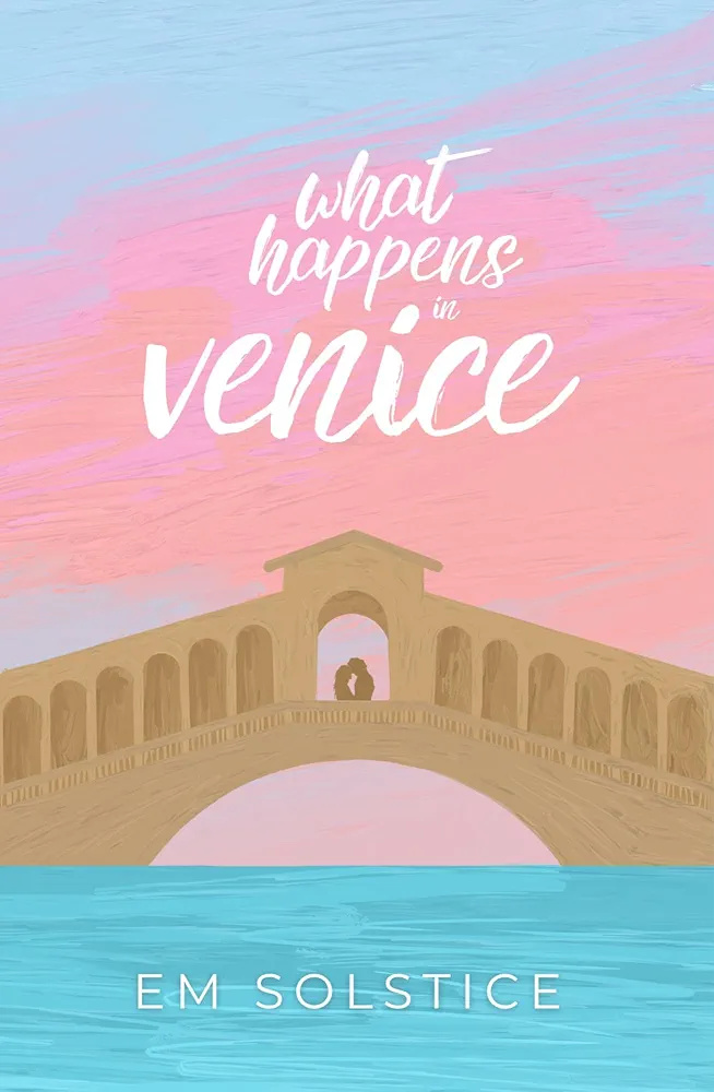 What Happens in Venice (Kindle Edition)