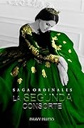 La Segunda Consorte (Saga Ordinales nº 8)