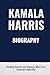 Kamala Harris Biography: Br...