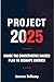 PROJECT 2025: INSIDE THE CONSERVATIVE MASTER PLAN TO RESHAPE AMERICA: The GOP Agenda, Trump’s Hidden Influence, and the Fight for the Future of U.S. Democracy