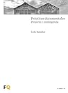 Prácticas documentales: Proyecto y contingencia