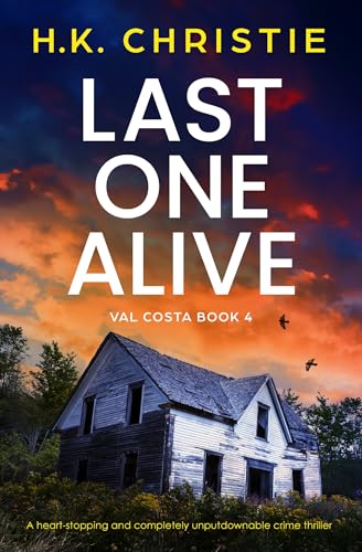 Last One Alive  (Val Costa Book 4)